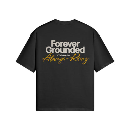 Forever Grounded, Always Rising Boxy T-shirt